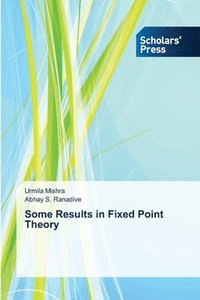 bokomslag Some Results in Fixed Point Theory