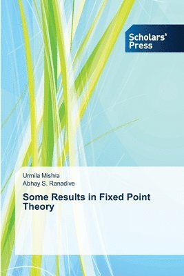 bokomslag Some Results in Fixed Point Theory