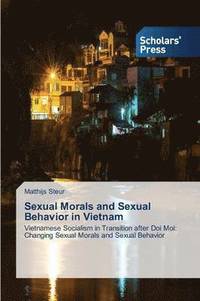 bokomslag Sexual Morals and Sexual Behavior in Vietnam