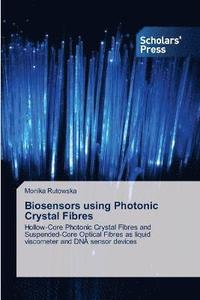 bokomslag Biosensors using Photonic Crystal Fibres