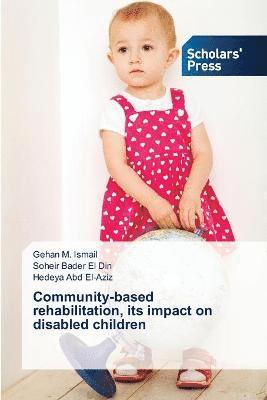 bokomslag Community-based rehabilitation, its impact on disabled children