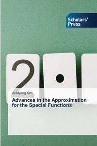 bokomslag Advances in the Approximation for the Special Functions