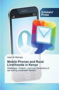 bokomslag Mobile Phones and Rural Livelihoods in Kenya