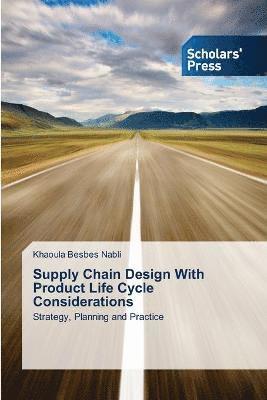 bokomslag Supply Chain Design With Product Life Cycle Considerations