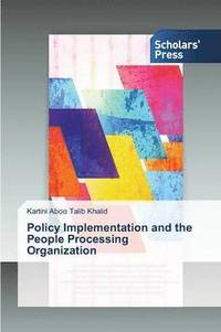 bokomslag Policy Implementation and the People Processing Organization