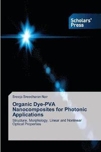 bokomslag Organic Dye-PVA Nanocomposites for Photonic Applications