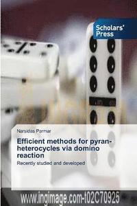 bokomslag Efficient methods for pyran-heterocycles via domino reaction
