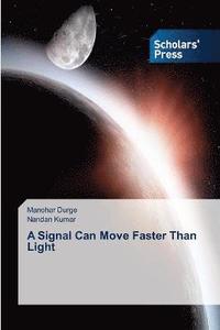 bokomslag A Signal Can Move Faster Than Light