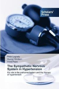 bokomslag The Sympathetic Nervous System in Hypertension