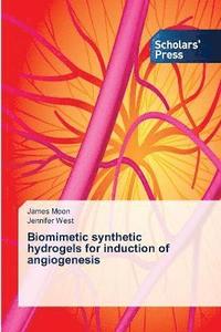 bokomslag Biomimetic synthetic hydrogels for induction of angiogenesis