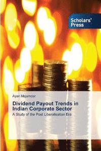 bokomslag Dividend Payout Trends in Indian Corporate Sector