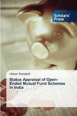 bokomslag Status Appraisal of Open-Ended Mutual Fund Schemes in India