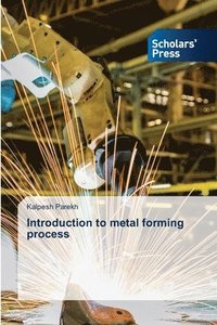 bokomslag Introduction to metal forming process