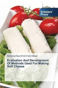 bokomslag Evaluation and Development of Methods Used for Making Soft Cheese