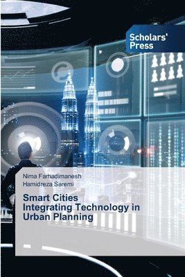 bokomslag Smart Cities Integrating Technology in Urban Planning