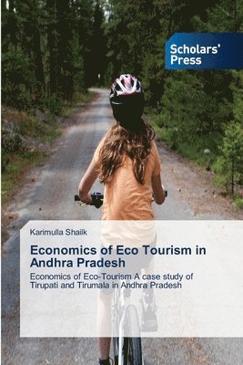 Economics of Eco Tourism in Andhra Pradesh 1