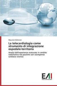 bokomslag La Telecardiologia Come Strumento Di Integrazione Ospedale-Territorio