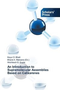 bokomslag An Introduction to Supramolecular Assemblies Based on Calixarenes