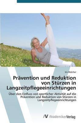 Prvention und Reduktion von Strzen in Langzeitpflegeeinrichtungen 1