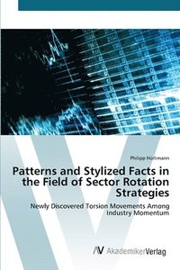 bokomslag Patterns and Stylized Facts in the Field of Sector Rotation Strategies