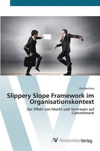 bokomslag Slippery Slope Framework im Organisationskontext