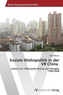 bokomslag Soziale Wohnpolitik in der VR China