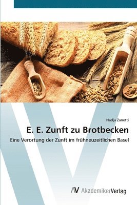 bokomslag E. E. Zunft zu Brotbecken