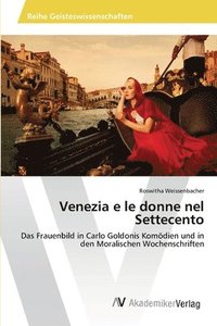 bokomslag Venezia e le donne nel Settecento