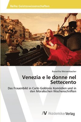 Venezia e le donne nel Settecento 1