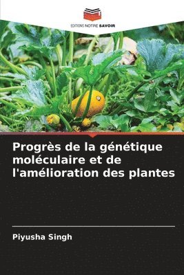 bokomslag Progrès de la génétique moléculaire et de l'amélioration des plantes