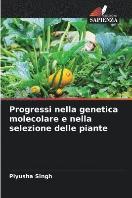 Progressi nella genetica molecolare e nella selezione delle piante