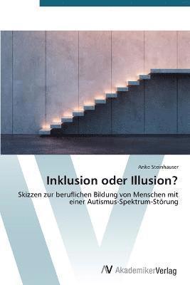 bokomslag Inklusion oder Illusion?