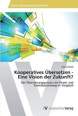 bokomslag Kooperatives bersetzen - Eine Vision der Zukunft?