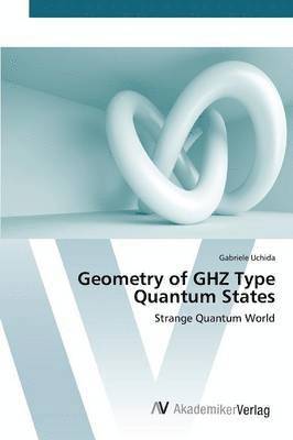 bokomslag Geometry of GHZ Type Quantum States