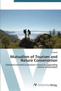 bokomslag Mutualism of Tourism and Nature Conservation