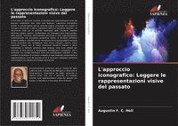 bokomslag L'approccio iconografico: Leggere le rappresentazioni visive del passato