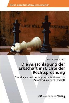 Die Ausschlagung der Erbschaft im Lichte der Rechtsprechung 1