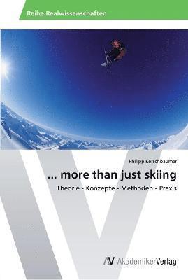 ... more than just skiing 1