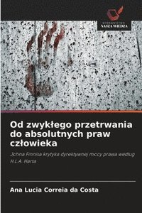 bokomslag Od zwyklego przetrwania do absolutnych praw czlowieka