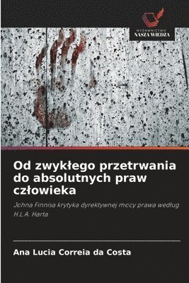 bokomslag Od zwyklego przetrwania do absolutnych praw czlowieka