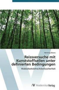 bokomslag Reissversuche mit Kunststoffseilen unter definierten Bedingungen