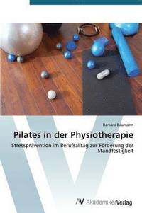 bokomslag Pilates in Der Physiotherapie