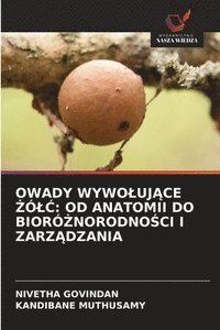 bokomslag Owady Wywoluj?ce ?ól?: Od Anatomii Do Bioró?norodno?ci I Zarz?dzania