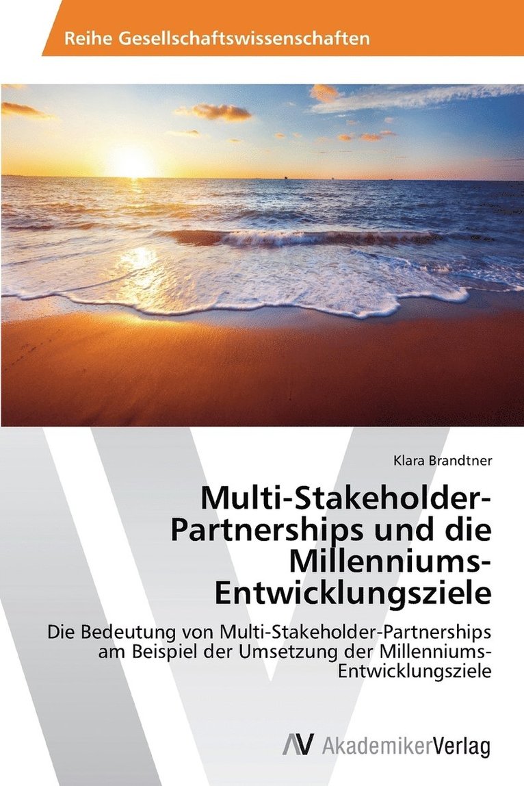 Multi-Stakeholder-Partnerships und die Millenniums-Entwicklungsziele 1