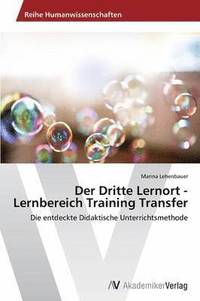 bokomslag Der Dritte Lernort - Lernbereich Training Transfer