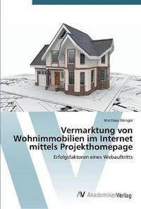 bokomslag Vermarktung von Wohnimmobilien im Internet mittels Projekthomepage