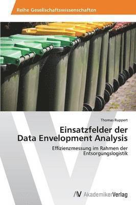Einsatzfelder der Data Envelopment Analysis 1