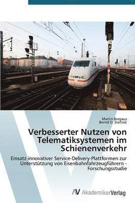 Verbesserter Nutzen von Telematiksystemen im Schienenverkehr 1