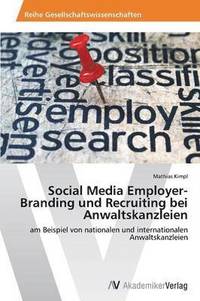 bokomslag Social Media Employer-Branding und Recruiting bei Anwaltskanzleien