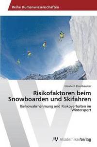 bokomslag Risikofaktoren beim Snowboarden und Skifahren